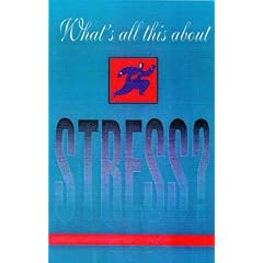 What's All This About Stress (Tudor Business Publishing)