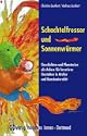 Schachtelfresser und Sonnenw�rmer