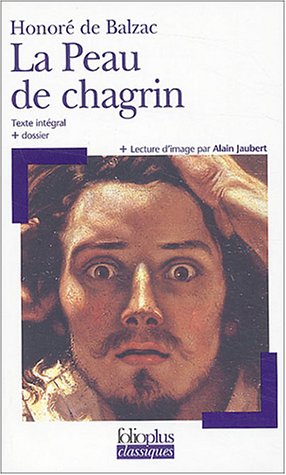 La Peau de chagrin : Texte int�gral + dossier + lecture d'image