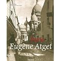 Paris: Eugene Atget: 1857-1927