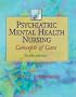 Psychiatric Mental Health Nursing: Concepts of Care