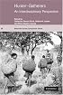 Hunter-Gatherers: An Interdisciplinary Perspective (Biosocial Society Symposium Series)