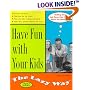 Have Fun With Your Kids: The Lazy Way (Macmillan Lifestyles Guide)