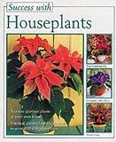 House Plants (Success with)