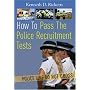 How to Pass the Police Recruitment Tests (How to)