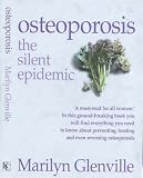 Osteoporosis: The Silent Epidemic