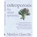 Osteoporosis: The Silent Epidemic