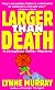 Larger Than Death (A Josephine Fuller Mystery)