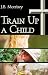 Train Up a Child
