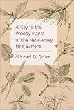  : A Key to the Woody Plants of the New Jersey Pine Barrens