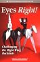 Eyes Right!: Challenging the Right Wing Backlash Eyes Right!: Challenging the Right Wing Backlash