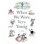 When We Were Very Young (Winnie the Pooh)
