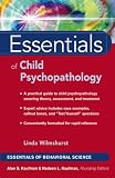 Essentials of Child Psychopathology (Essentials of Behavioral Science Series)