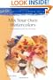 Mix Your Own Watercolors (Artist's Library series #27)