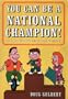 You Can Be a National Champion: 108 Of the Wackiest Competitions in America