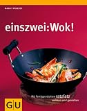 einszwei: Wok (1,2 Kochen) - Margit Proebst