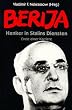 Berija. Henker in Stalins Diensten. Ende einer Karriere