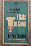 I Hate To Cook Book More Than 180 Quick