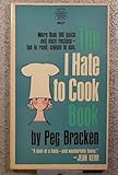 I Hate To Cook Book