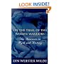 On the Trail of the Women Warriors: The Amazons in Myth and History