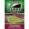 Fields of Glory: Virginia Tech- Lane Stadium/Worsham Field