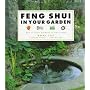 Feng Shui in Your Garden Feng Shui in Your Garden: How to Create Harmony in Your Garden How to Create Harmony in Your Garden