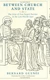 Between Church and State: The Lives of Four French Prelates in the Late Middle Ages