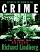 Return to the Scene of the Crime: A Guide to Infamous Places in Chicago