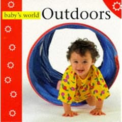 Baby's World: Outdoors (Baby's World)