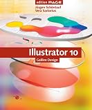 Illustrator 10 - Workshops und Projekte für den professionellen Einsatz, mit CD (Galileo Design)