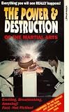 Review The Power and Destruction  / The Power And Destruction Of The Martial Arts