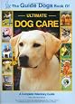 The Guide Dogs Book of Ultimate Dog Care