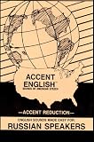 Accent English: Sounds of American Speech for Russian Speakers/4 Cassetts