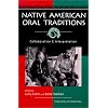 Native American Oral Traditions: Collaboration and Interpretation