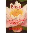 Bingo and Other Great Words of God by Jeannie Butler