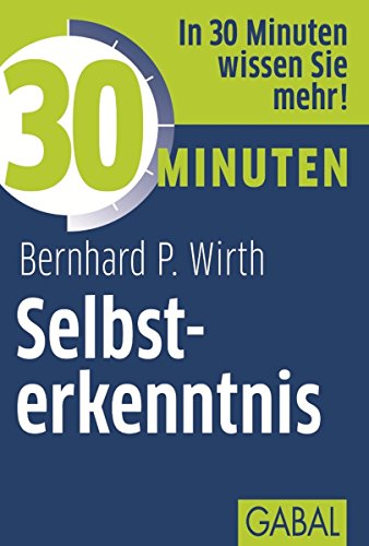 30 Minuten Selbsterkenntnis (German Edition)