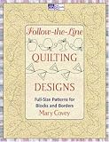 Follow-the-line Quilting Designs: Full-size Patterns For Blocks And Borders (That Patchwork Place)