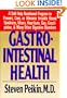 Gastrointestinal Health : A Self-Help Nutritional Program to Prevent, Cure, or Alleviate Irritable Bowel Syndrome, Ulcers, Heartburn, Gas, Constipation