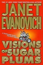 Visions of Sugar Plums: A Stephanie Plum Holiday Novel