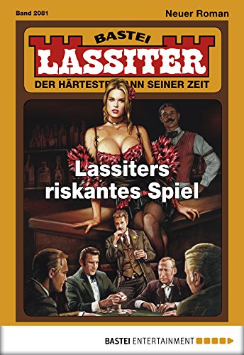 Lassiter - Folge 2081: Lassiters riskantes Spiel (German Edition)