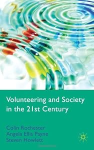 Volunteering and Society in the 21st Century Volunteering and Society in the 21st Century