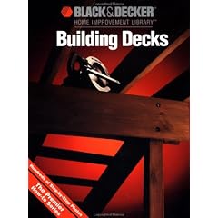 Building Decks (Black & Decker Home Improvement Library)