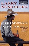 Horseman, Pass By : A Novel