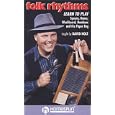 Folk Rhythms: Learn to Play Spoons Bones Washboard [VHS] by 