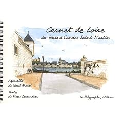 Carnet de Loire, de Tours � Candes-Saint-Martin