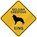 image 43 - ONLY BELGIAN SHEEPDOG XING CROSSING SIGN DOG