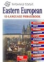 Eastern European 12-language Phrasebook: Bulgarian, Croatian, Czech, Estonian, Hungarian, Latvian, Lithuanian, Polish, Romanian, Russian, Slovenian and Ukranian