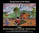Nepal: Chandra Bahadur Ale's Painting : Simple Living (Young Artists of the World)