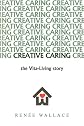 CREATIVE CARING: : -the Vita-Living story-
