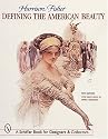Harrison Fisher: Defining the American Beauty : With Price Guide (Schiffer Book for Collectors and Designers.)